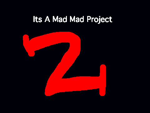 Its a Mad Mad Project 2 Poster