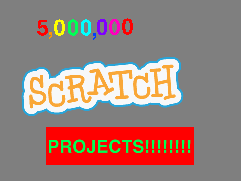 5,000,000 Projects!
