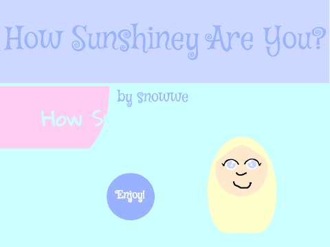 ❀How Sunshiney Are You?❀ snowwe's Remix