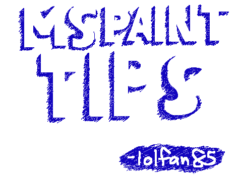 MS PAINT TIPS