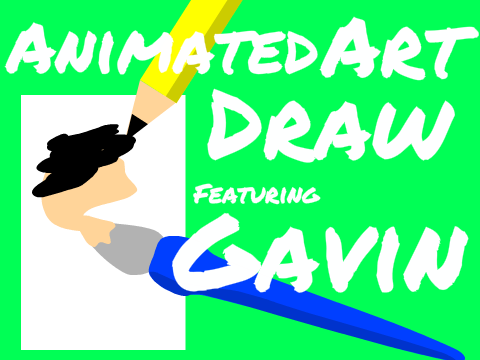 Animated Art Draw: Gavin