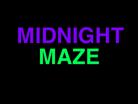 Midnight Maze