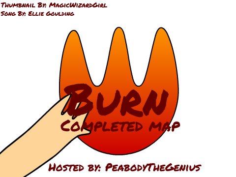 Burn *MAP/THUMBNAIL TRYOUTS OPEN* entry