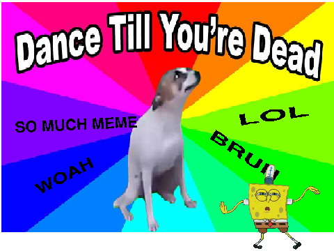 DANCE DANCE TILL YOUR DEAD (FULL REMIX)
