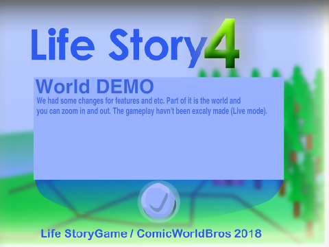Life Story 4 - World Demo Test