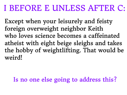 I Before E! 