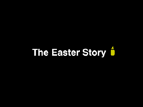 The Easter Story 