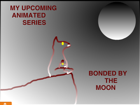 Upcoming Series by SavAnimations- BONDED BY THE MOON