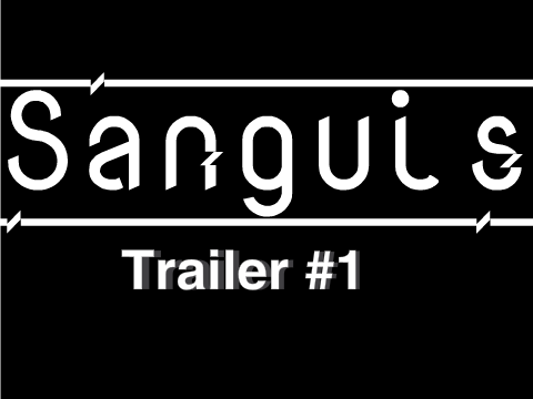 Sanguis Trailer #1