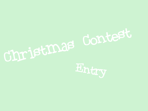 ★ christmas contest entry