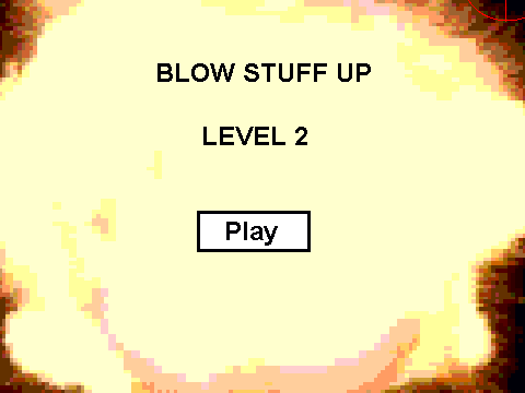 Blow Stuff Up Level 2