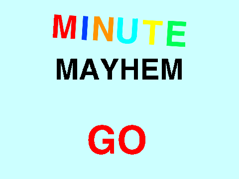 Minute Mayhem