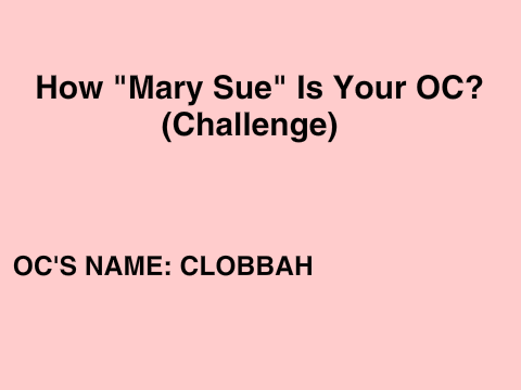 How "Mary-Sue" is Your OC? remix