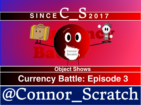 Currency Battle: Episode 3