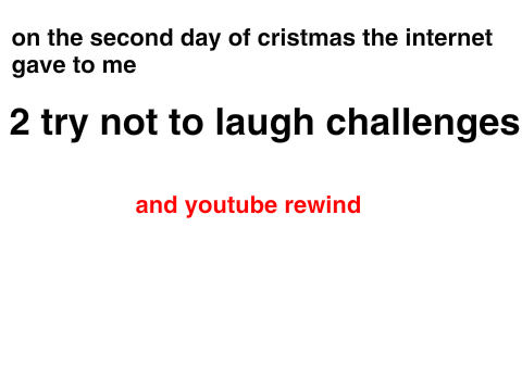 the second day of cristmas - internet edition