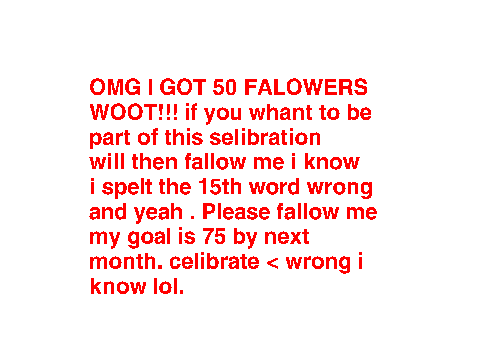 WOOOOT A BIG THANKS TO MY FALLOWERS!!