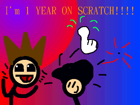 I'm 1 YEAR ON SCRATCH
