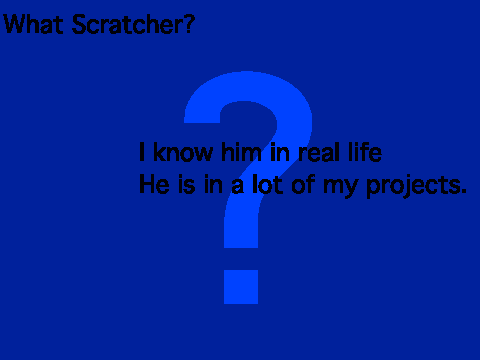 What Scratcher? #1
