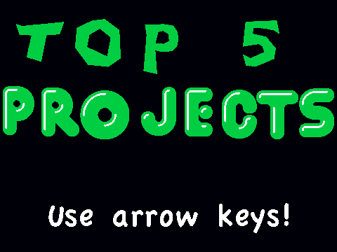 Top 5 Projects!