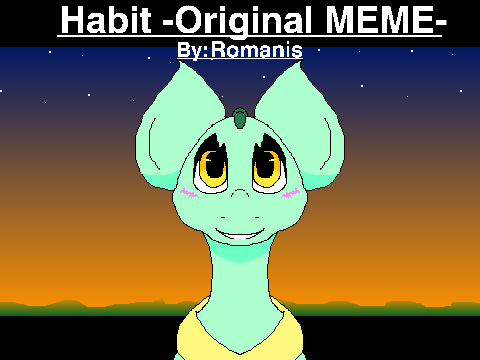 Habit -MEME-