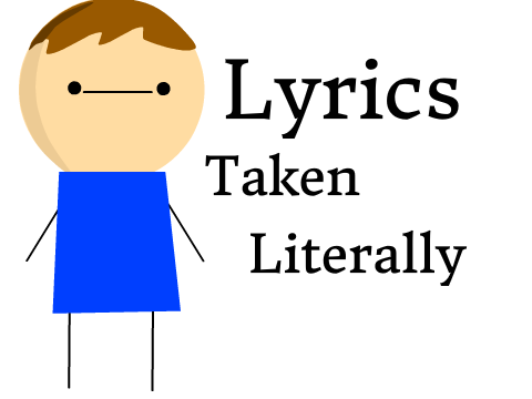 Lyrics taken Literally