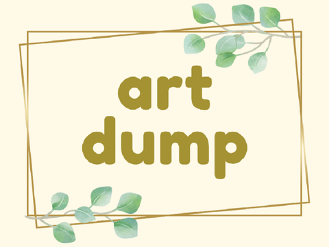 Art Dump !