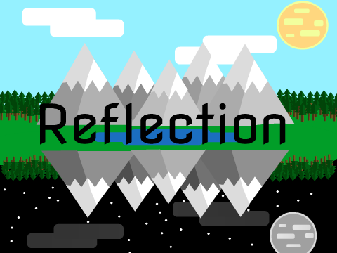 ~Reflection~
