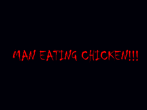 Man Eating Chicken