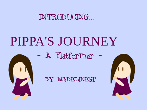 (broken) Pippa's Journey ~ A Platformer