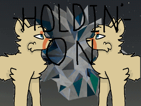 -HOLDIN ON- (50+ Followers Special!)