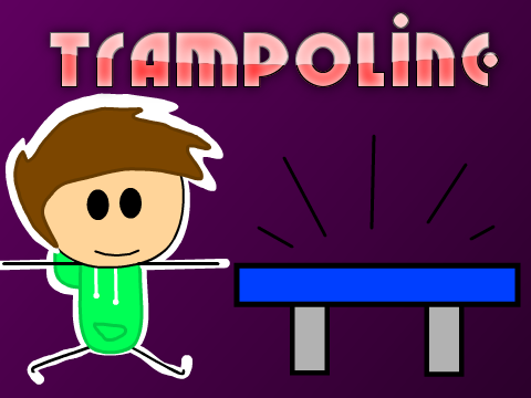 The Trampoline