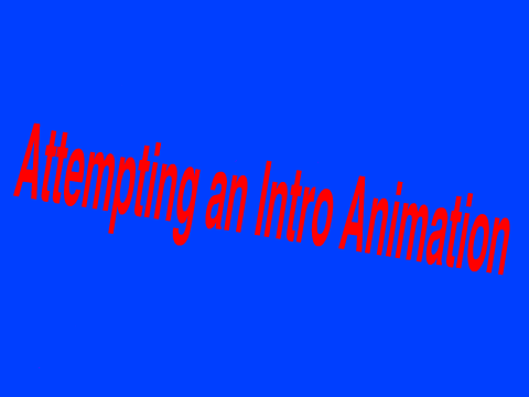 My attempt at an Intro Animation