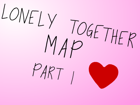 ✦ ℓonely tσgetheя MAP ✦ Part 1 ✦