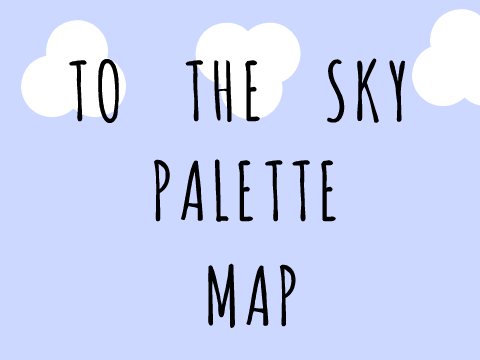 To The Sky Palette MAP Part 18