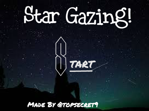 ★ Star Gazing ★