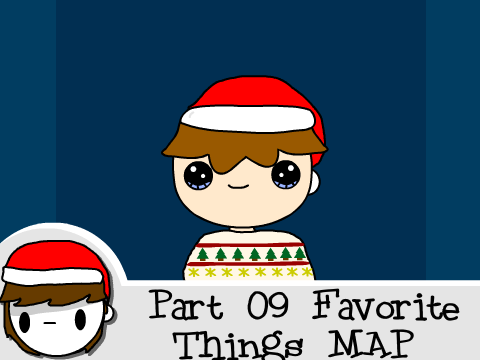 Part 09 Favorite Things MAP