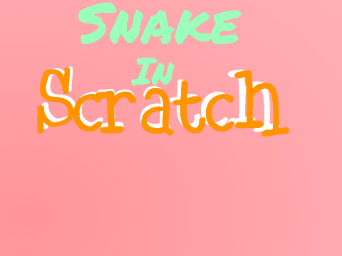 Snake: Scratch Edition