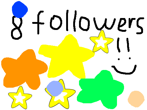 8 followers! 