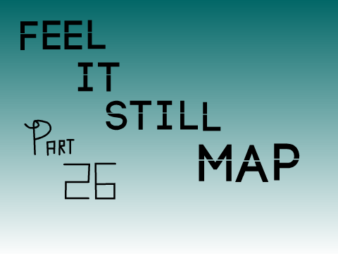 Feel It Still MAP ~ Part 26