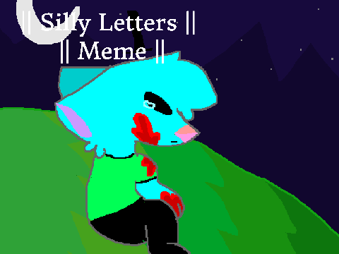 || Silly letters ||