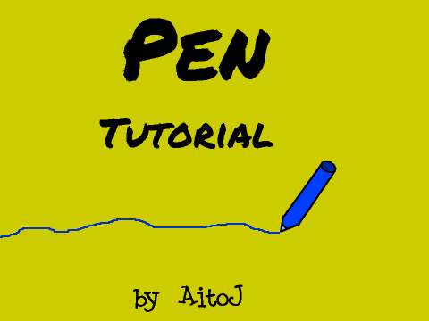 Pen Tutorial