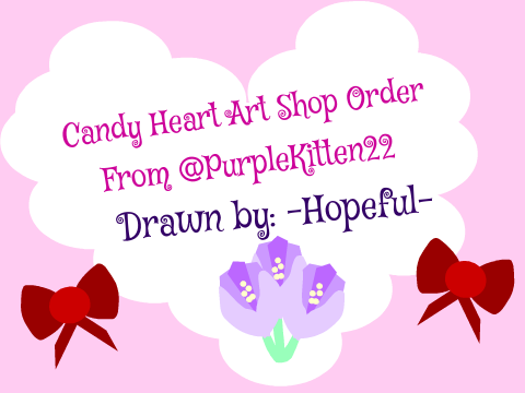 Candy Heart Art Shop Order from @Purplekitten22