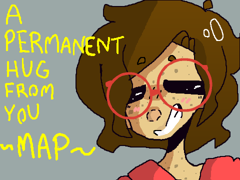 ~A Permanant Hug From You MAP~ (OPEN)