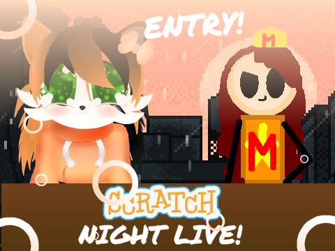 ☆Ｓｃｒａｔｃｈ☆Ｎｉｇｈｔ☆Ｌｉｖｅ！☆Ｅｎｔｒｙ☆