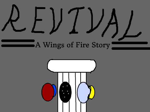 Revival: A Wings of Fire Story (Epilogue)