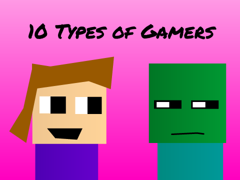 10 Types of Gamers