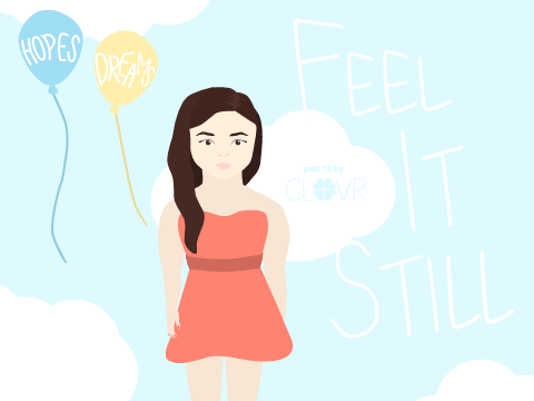 Feel It Still MAP | Part 13