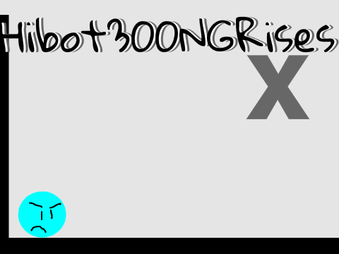 Hibot300NGRises