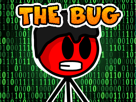 The BUG -Animation-