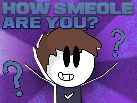 How Smeole Are You? remix